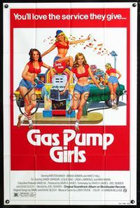 2c374 GAS PUMP GIRLS 1sheet '78 you'll love the service these sexy barely dressed attendants give!