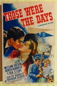 2c602 THOSE WERE THE DAYS one-sheet movie poster '40 art of William Holden kissing Bonita Granville!