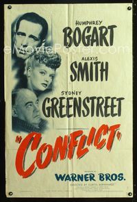 2e096 CONFLICT one-sheet '45 cool image of Humphrey Bogart, sexy Alexis Smith & Sydney Greenstreet!