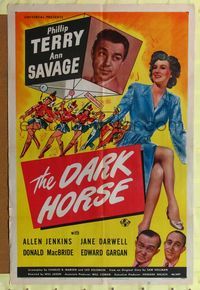 2e105 DARK HORSE one-sheet movie poster '46 Phillip Terry, sexy full-length Ann Savage