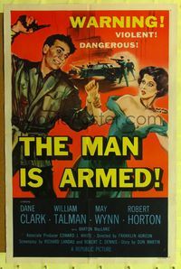2e282 MAN IS ARMED one-sheet poster '56 art of violent dangerous Dane Clark grabbing sexy May Wynn!