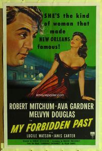 2e324 MY FORBIDDEN PAST 1sh '51 Mitchum, Gardner is the kind of girl that made New Orleans famous!