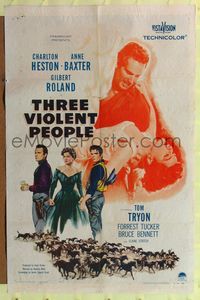 2e545 THREE VIOLENT PEOPLE one-sheet poster '56 Charlton Heston, sexy Anne Baxter, Gilbert Roland