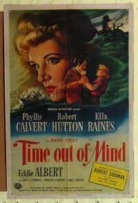 2e548 TIME OUT OF MIND style A 1sh '47 Phyllis Calvert, Robert Hutton, directed by Robert Siodmak!