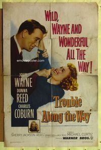 2e564 TROUBLE ALONG THE WAY one-sheet '53 great image of John Wayne fooling around with Donna Reed!