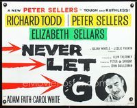 2g570 NEVER LET GO English half-sheet movie poster '62 Peter Sellers is tough and ruthless!