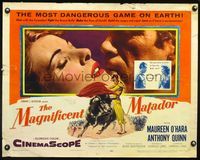 2g531 MAGNIFICENT MATADOR 1/2sh '55 Budd Boetticher, super close up of Maureen O'Hara & Tony Quinn!