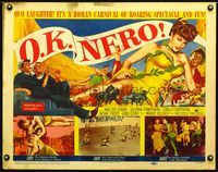 2g579 O.K. NERO half-sheet movie poster '53 it's a sexy Roman carnival of roaring spectacle & fun!