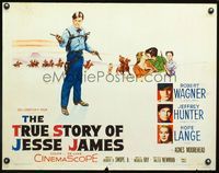 2g754 TRUE STORY OF JESSE JAMES 1/2sheet '57 Nicholas Ray, Robert Wagner, Jeffrey Hunter, Hope Lange