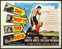 2g776 WAY TO THE GOLD 1/2sheet '57 great romantic art of barechested Jeffrey Hunter & Sheree North!