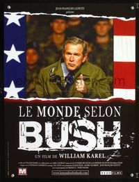 2j601 WORLD ACCORDING TO BUSH French 15x21 movie poster '04 great image of George giving thumbs up!