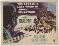 2n018 BODY SNATCHER title card '45 art of Boris Karloff close up & robbing body from graveyard!