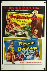 2r273 FLESH IS WEAK/BLONDE IN BONDAGE one-sheet '57 great double-bill, bad girl art for each movie!