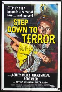 2r829 STEP DOWN TO TERROR one-sheet '59 he made a career of love and murder, cool noir artwork!