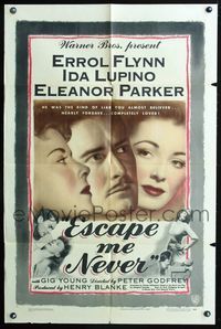 2s078 ESCAPE ME NEVER one-sheet '48 Errol Flynn was a liar you loved, Ida Lupino, Eleanor Parker
