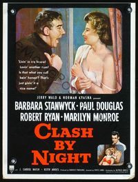 2t077 CLASH BY NIGHT WC '52 Fritz Lang, Barbara Stanwyck, Douglas, Ryan, Marilyn Monroe shown!