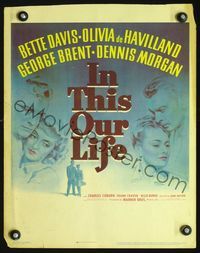 2t191 IN THIS OUR LIFE WC '42 Bette Davis, Olivia De Havilland, George Brent, Morgan, John Huston