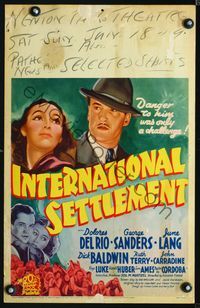 2t194 INTERNATIONAL SETTLEMENT WC '38 danger to George Sanders was only a challenge,Dolores del Rio