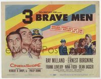 2v303 3 BRAVE MEN movie title lobby card '57 Ray Milland, Ernest Borgnine, Frank Lovejoy, Nina Foch