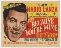 2v341 BECAUSE YOU'RE MINE title lobby card '52 huge close up headshot art of singing Mario Lanza!