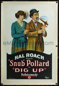 2x105 DIG UP linen 1sheet '22 Hal Roach, great art, but what in the world is Snub Pollard smoking?
