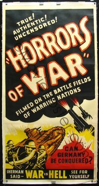 2z171 HORRORS OF WAR linen 3sheet '40 see for yourself that war is Hell, authentic & uncensored!