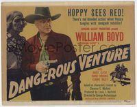 3b065 DANGEROUS VENTURE title card '46 great close up of William Boyd as Hopalong Cassidy by Indian!