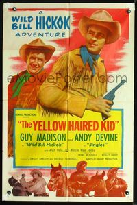3d987 YELLOW HAIRED KID style A 1sheet '52 Guy Madison as Wild Bill Hickock, Andy Devine as Jingles!