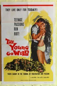3d989 YOUNG GO WILD one-sheet '62 bad girls, Teenage Passions Run Riot! They live only for TODAY!