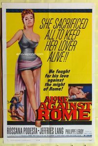 3e021 ALONE AGAINST ROME 1sheet '63 Solo contro Roma, sword & sandal, art of sexy Rossana Podesta!