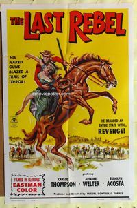 3e376 LAST REBEL one-sheet poster '60 cool cowboy artwork, his naked guns blazed a trail of terror!