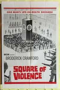 3e732 SQUARE OF VIOLENCE military one-sheet poster '63 Broderick Crawford in WWII Nazi Germany!