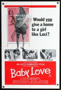 3g057 BABY LOVE one-sheet movie poster '69 would you give a home to a girl like Luci, a BAD girl!