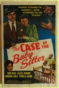 3g166 CASE OF THE BABY SITTER 1sheet '47 Tom Neal, murder stalked the nursery w/diamonds as pay-off!