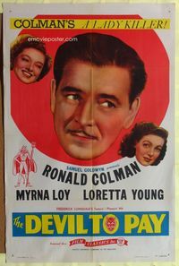3g216 DEVIL TO PAY 1sheet R46 great image of Ronald Colman between pretty Loretta Young & Myrna Loy!
