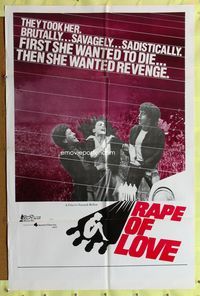 3g676 RAPE OF LOVE one-sheet movie poster '76 first she wanted to die... Then she wanted revenge!