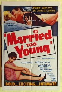 3r586 MARRIED TOO YOUNG one-sheet '62 Ed Wood script, back seat dating, racing thru life for kicks!