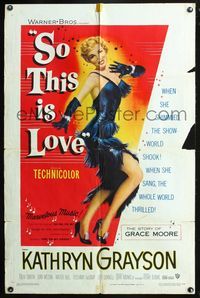 3r797 SO THIS IS LOVE 1sh '53 full-length art of sexy Kathryn Grayson as shimmy dancer Grace Moore!