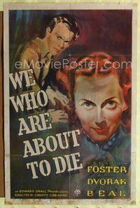 3r963 WE WHO ARE ABOUT TO DIE one-sheet movie poster '37 cool art of Preston Foster & Ann Dvorak!