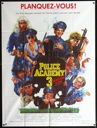 3v652 POLICE ACADEMY 3 French 1p '86 art of Steve Guttenberg, Bubba Smith & cast by Drew Struzan!
