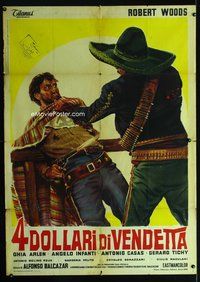 3v248 FOUR DOLLARS OF VENGEANCE Italian 1p '66 art of Robert Woods shooting man who attacked him!
