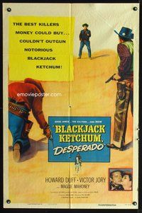 3z094 BLACKJACK KETCHUM DESPERADO one-sheet '56 Howard Duff, they couldn't outgun Blackjack Ketchum!
