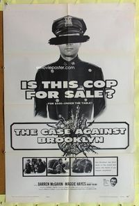 3z140 CASE AGAINST BROOKLYN one-sheet movie poster '58 Darren McGavin, is this cop for sale?