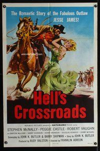 3z449 HELL'S CROSSROADS one-sheet '57 Stephen McNally as Jesse James on horse & sexy Peggy Castle!