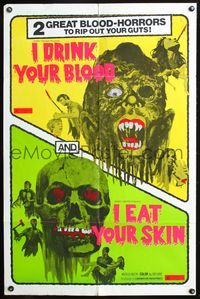 3z486 I DRINK YOUR BLOOD/I EAT YOUR SKIN 1sheet '71 two great blood-horrors that rip out your guts!