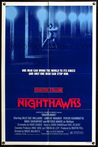 3z671 NIGHTHAWKS style A 1sheet '81 Sylvester Stallone, Billy Dee Williams, Rutger Hauer, Davenport