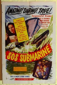 3z845 SOS SUBMARINE 1sh '48 story of 13 doomed men aboard a sunken sub, and their women who waited!