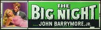 4a147 BIG NIGHT banner '51 close up of John Drew Barrymore & sexy babe, Joseph Losey film noir!