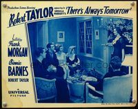 4c826 THERE'S ALWAYS TOMORROW LC R36 early re-issue that makes Robert Taylor look like the star!