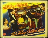 4c854 THIS THING CALLED LOVE movie lobby card '41 sexy Rosalind Russell, Melvyn Douglas!